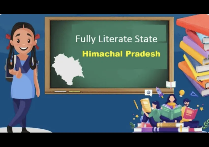 Himachal Pradesh Declared ‘Fully Literate’